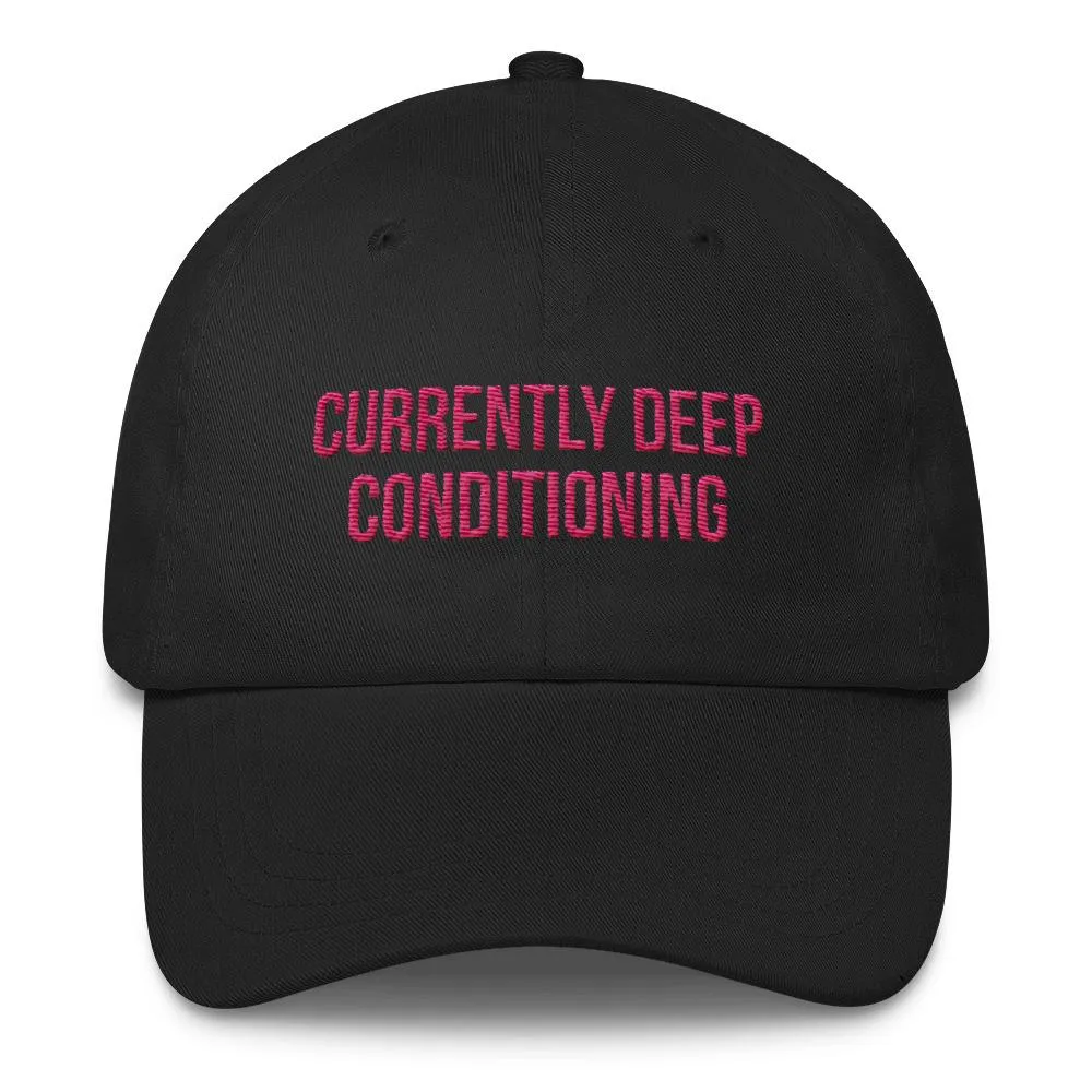 Currently Deep Conditioning - Classic Hat
